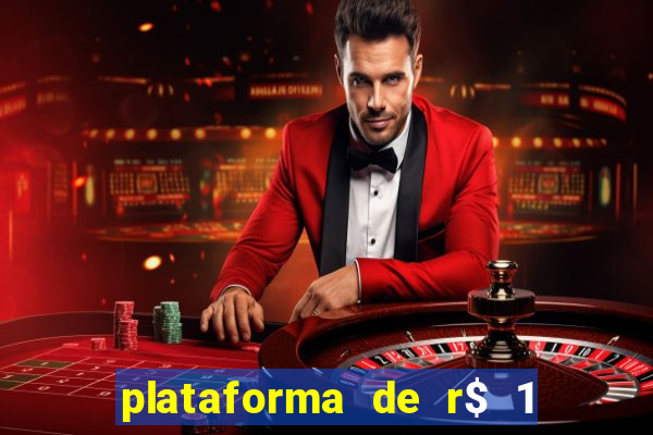 plataforma de r$ 1 para jogar